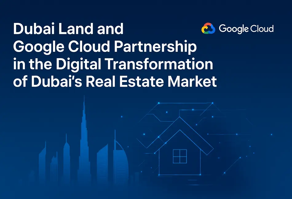 Dubai Land and Google Cloud Partnership