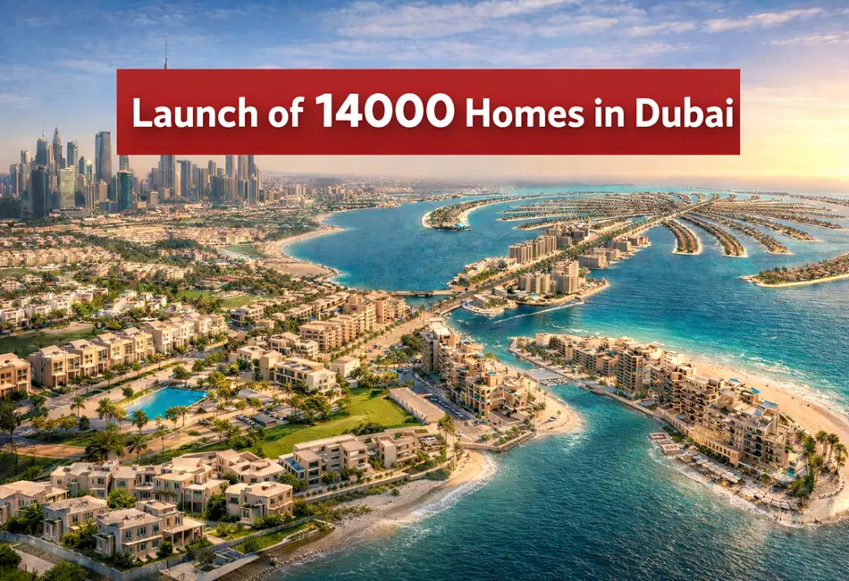 Launch of 14000 Homes in Dubai