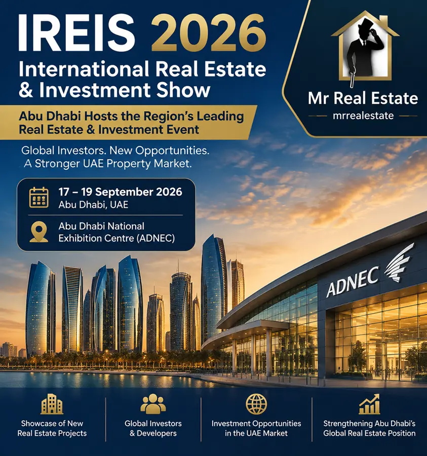 Abu Dhabi to Host Major Real Estate and Investment Show IREIS 2026